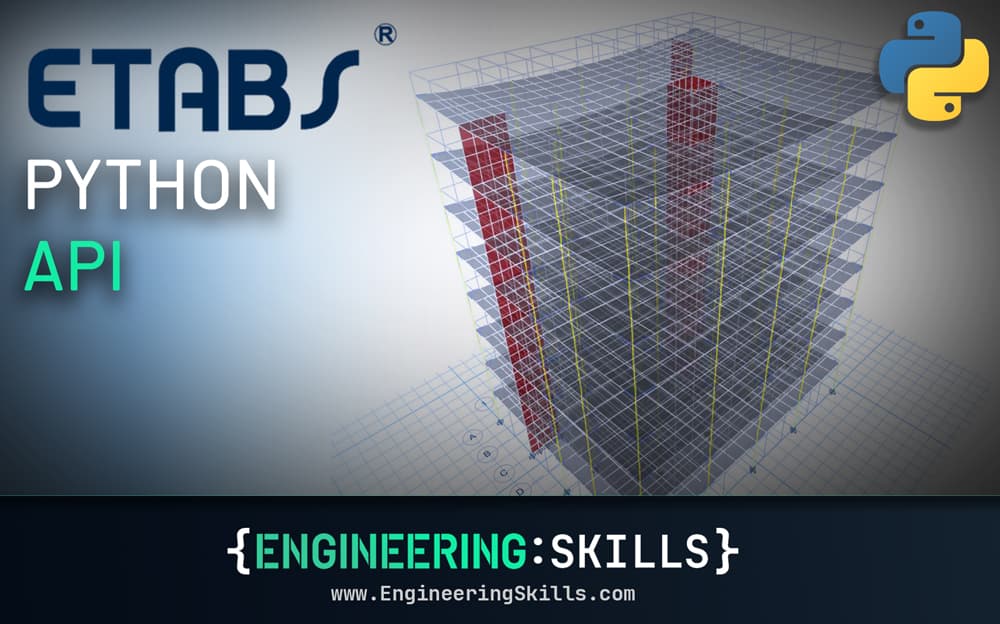 An Introduction to the ETABS Python API - Automate Repetitive Analysis Tasks