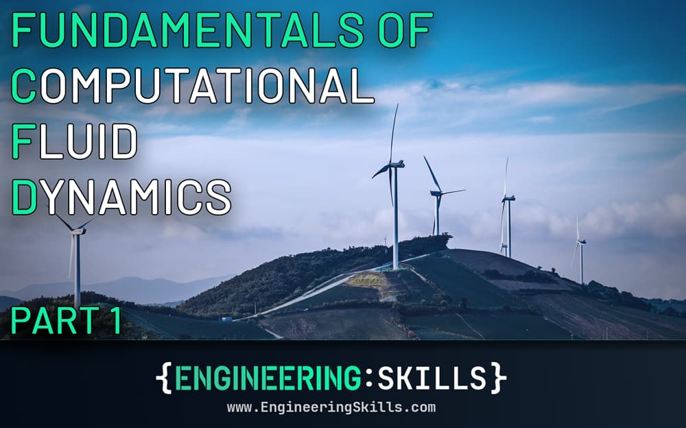 Fundamentals of Computational Fluid Dynamics